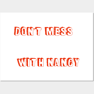 Don't Mess With Nancy # - T-Shirt Super Soft Tees Political Tshirt Strong Woman . Posters and Art